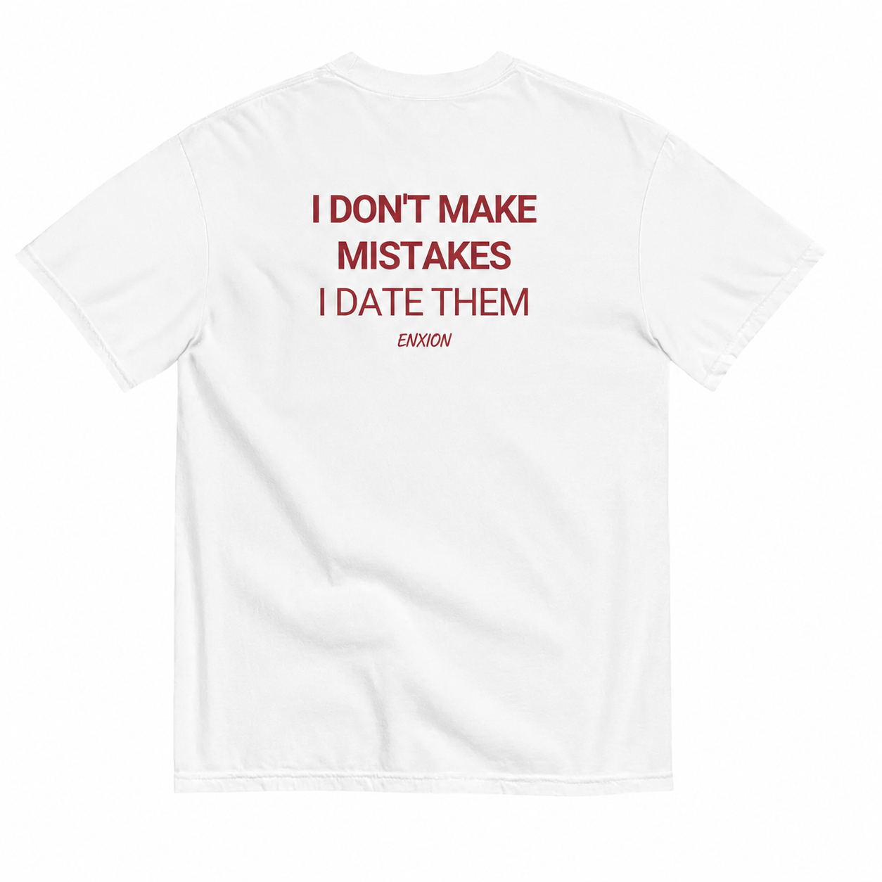 I DON'T MAKE MISTAKES